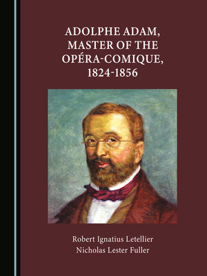 cover image of Adolphe Adam, Master of the Opéra-Comique, 1824-1856